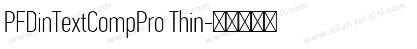 PFDinTextCompPro Thin字体转换
